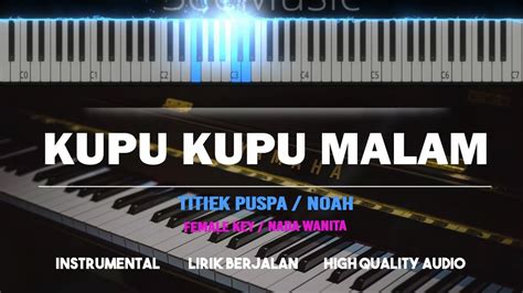 Kupu Kupu Malam Karaoke Akustik Piano Female Key Noah Titiek