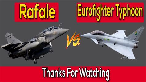 Rafale Vs Eurofighter Typhoon Comparison Rafale Vs Eurofighter