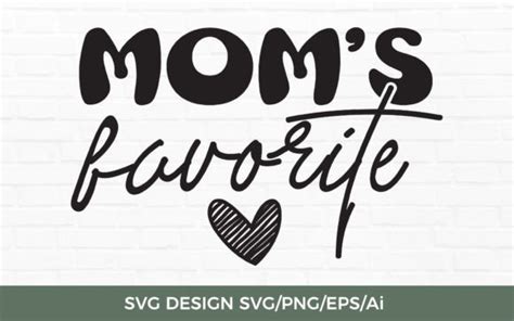 Mom S Favorite SVG TOS 242 Graphic By TwentyOneStudios Creative Fabrica