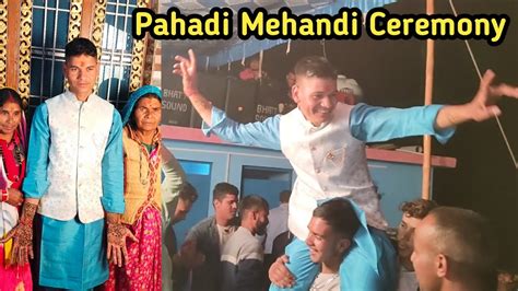 Pahadi Mehandi Ceremony Pahadi