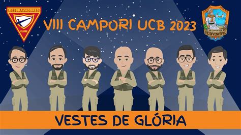 Evento Vestes De Gl Ria Viii Campori Ucb Youtube