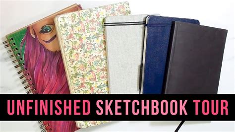 SKETCHBOOK TOUR MY UNFINISHED SKETCHBOOKS YouTube