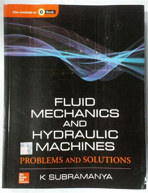 Fluid Mechanics And Hydraulic Machines Problems And Solutions 1st