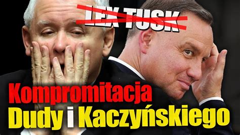 Kompromitacja Dudy i Kaczyńskiego Komisja LexTusk która miała