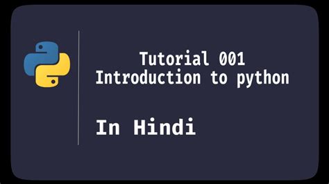 Python Tutorial In Hindi Python Tutorial For Beginners Introduction