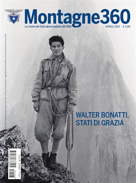 Walter Bonatti Nel Decimo Anniversario Della Scomparsa Una Mostra Lo