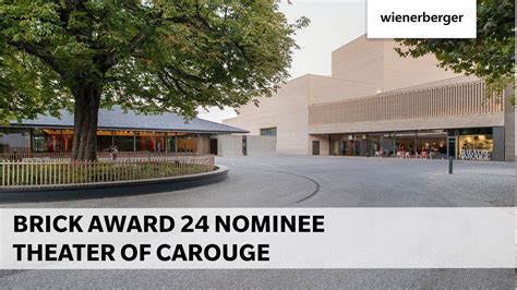 Brick Award 24 Nominee Theater Of Carouge Switzerland YouTube