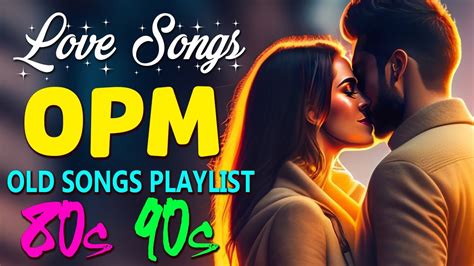 Most Beautiful Opm Tagalog Love Songs Golden Sweet Opm Love Songs