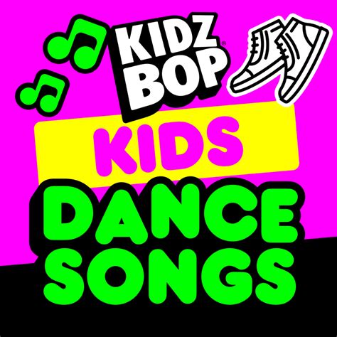 KIDZ BOP Kids - Kids Dance Songs Lyrics and Tracklist | Genius