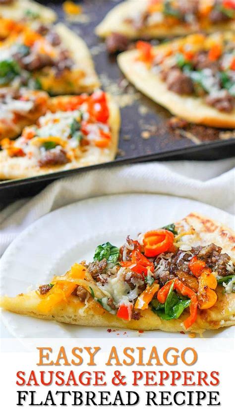 Easy Flatbread Recipe With Asiago Sausage And Peppers In 20 Minutes Recipe Stuffed Peppers