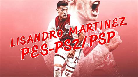 Como crear a Lisandro Martínez PES 2020 ps2 psp Stats y Habilidades