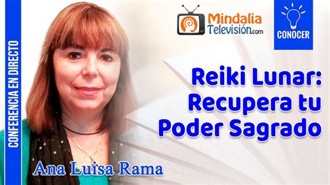 Reiki Lunar Recupera Tu Poder Sagrado Por Ana Luisa Rama Youtube