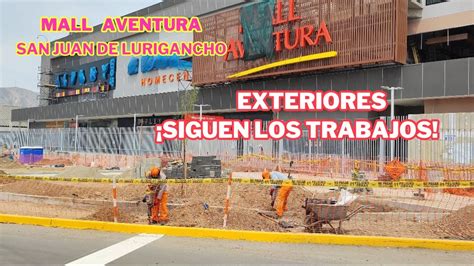 Así Lucen Los Exteriores Del Mall Aventura San Juan De Lurigancho 2111