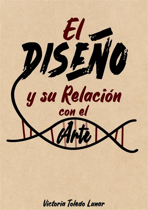 El Diseño Y Su Relación Con El Arte By Victoria Toledo Issuu