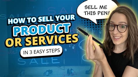 How To Sell A Product Or Service In 3 Easy Steps Youtube