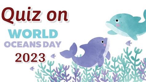 Quiz On Oceans Day World Oceans Day 2023 Questions World Oceans Day