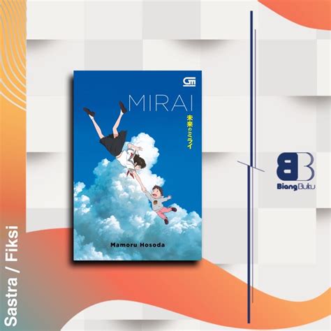 Jual Buku Novel Mirai Mamoru Hosoda Ori Gramedia Baru Shopee Indonesia