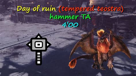 Mhw Iceborne Day Of Ruin Tempered Teostra Hammer Ta Youtube