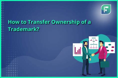 How To Transfer Ownership Of A Trademark StartupFino