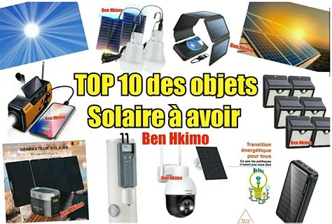 Top Des Objets Solaire Avoir Energie Solaire Ben Hkimo Solaire