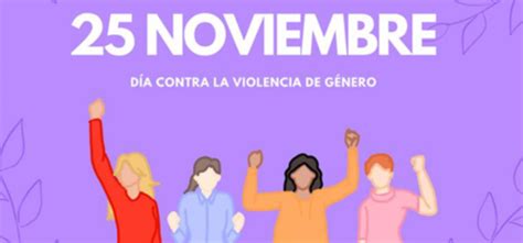 Noviembre Igualdad D A Contra La Violencia De G Nero Campus De