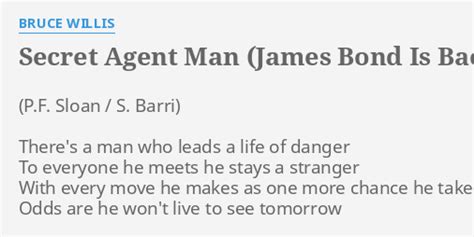 Secret Agent Man James Bond Is Back Lyrics By Bruce Willis Theres