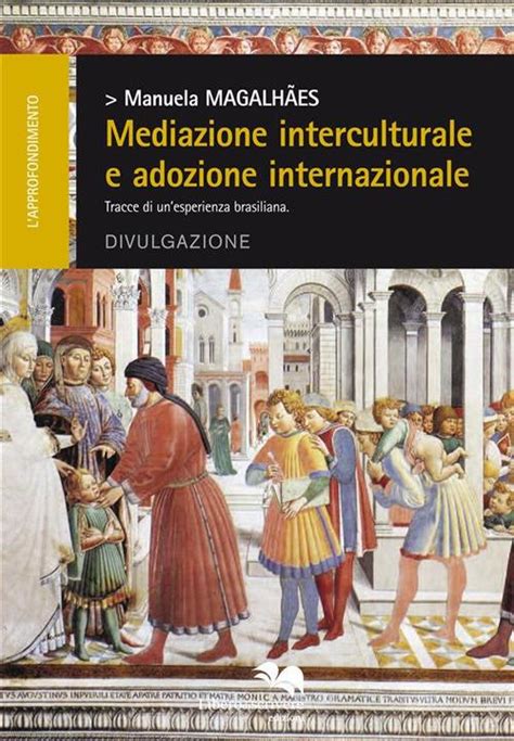 Mediazione Interculturale E Adozione Internazionale Tracce Di Un