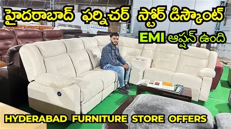 Hyderabad Furniture Store Discount Offers On Sofas Dining 30 60 OFF