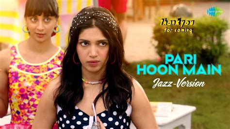 Pari Hoon Main Jazz Mix Thank You For Coming Sunidhi Sushantbhumi