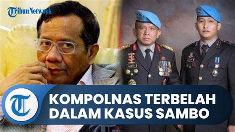 Kompolnas Dinilai Terbelah Mahfud Md Kritis Dan Anggotanya Terkooptasi