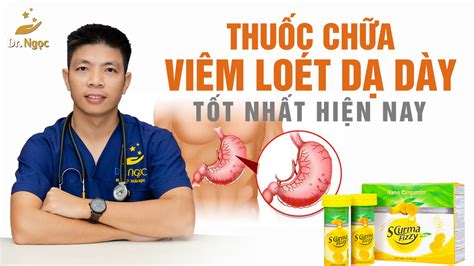 Thuốc Dạ Dày Tốt Nhất Hướng Dẫn Toàn Diện Và Hiệu Quả Nhất