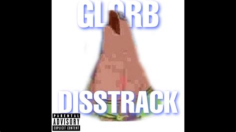 GLORB DISS TRACK YouTube