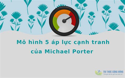 Chi tiết hơn 93 về mô hình nhóm chiến lược của porter mới nhất coedo