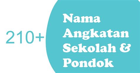 Nama Angkatan Yang Keren Info Dong