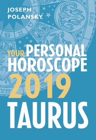 Taurus 2019 Your Personal Horoscope Ebok Joseph Polansky