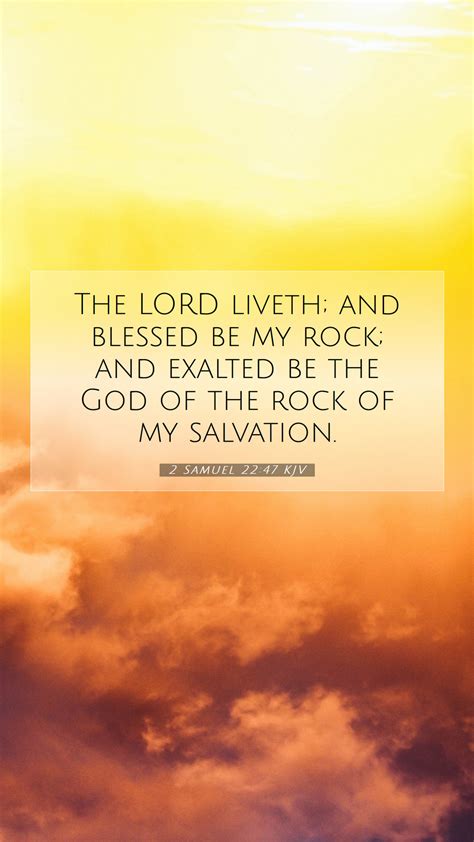 2 Samuel 2247 Kjv Mobile Phone Wallpaper The Lord Liveth And