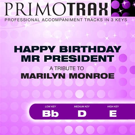 ‎happy Birthday Mr President A Tribute To Marilyn Monroe Pop Primotrax Performance Tracks