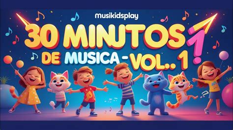 Música De Criança De 11 Anos - 30 Minutos de Música Infantil | MUSIKIDSPLAY - MUSICA PARA CRIANÇA ...