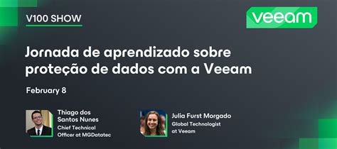 Veeam Show Fifth Episode Jornada De Aprendizado Sobre Prote O De