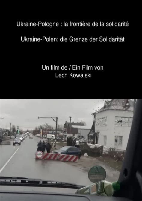 Ukraine Polen Grenze der Solidarität Stream Online