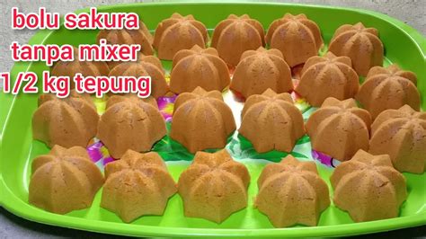 RESEP BOLU SAKURA KARAMEL KUKUS UKURAN 1 2 Kg Tepung TANPA MIXER