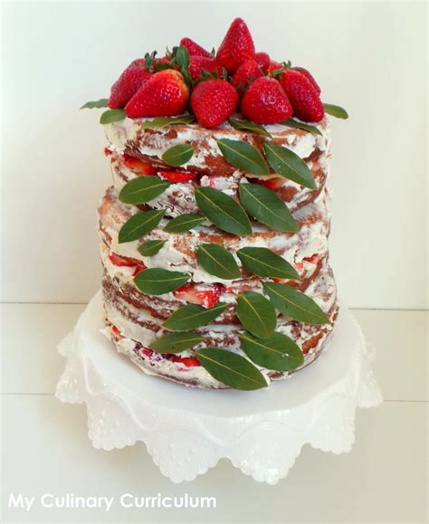 My Culinary Curriculum Nude Cake Ou Naked Cake Aux Fraises Pi Ce