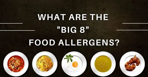 What Are The Big 8 Allergens? - Allergy Preventions