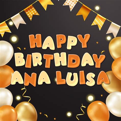 Feliz cumpleaños ana luisa gold confetti cute balloon card foto efecto