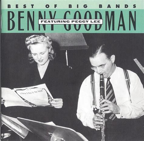 Benny Goodman Peggy Lee Best Of Big Bands