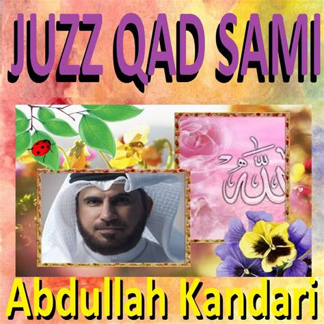 Juzz Qad Sami Quran Coran Islam De Abdullah Kandari En Apple Music