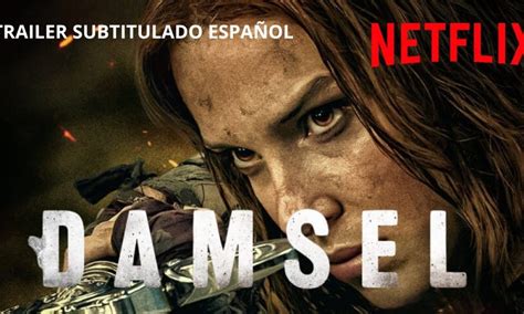 Damsel Pel Cula Sinopsis Reparto Cr Tica Netflix Pel Culas