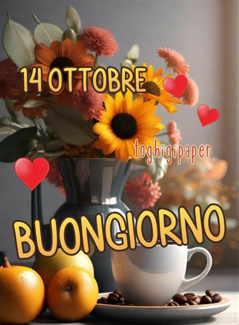 14 Ottobre Buongiorno Immagini ToghigiPaper