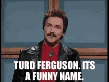 Turd Ferguson GIFs | Tenor