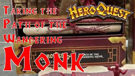 HeroQuest Path Of The Wandering Monk Analysis BWODECAST YouTube